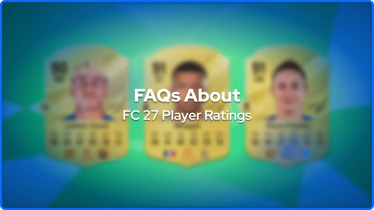 FAQs About FC 27 Player Ratings