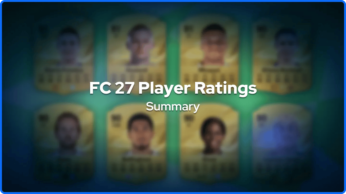 FC 27 Player Ratings Summary banner