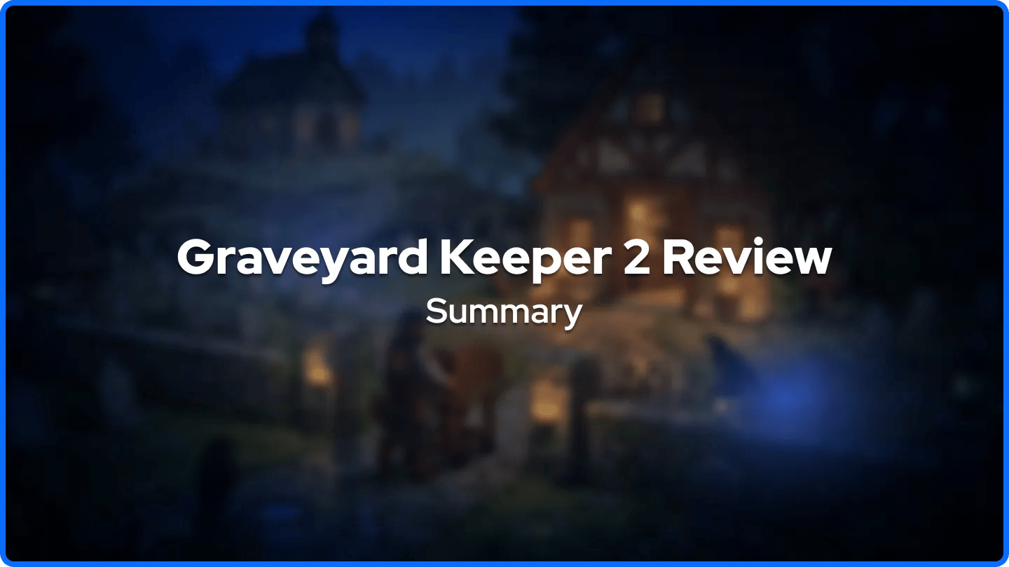 Graveyard Keeper 2 Review Summary
