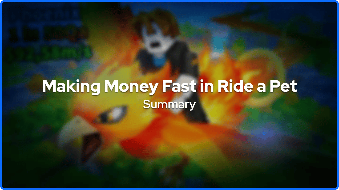 Making Money Fast in Ride a Pet Summary