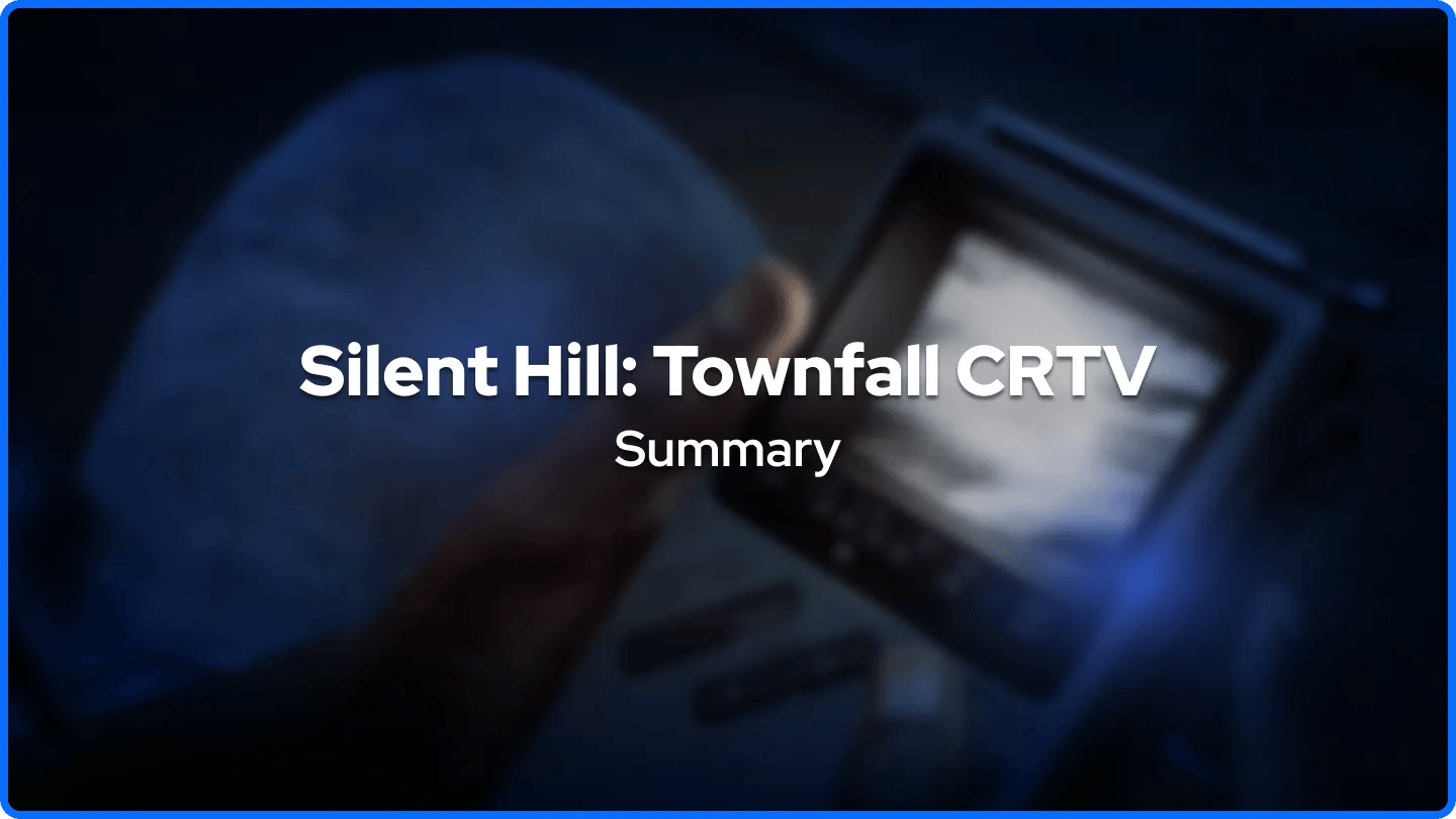 Silent Hill: Townfall CRTV Summary