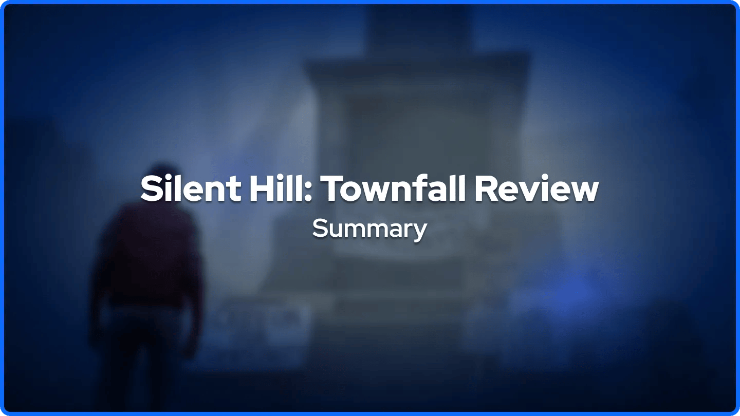 Silent Hill: Townfall Review Summary