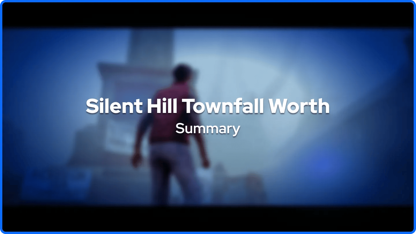 Silent Hill Townfall Worth Summary