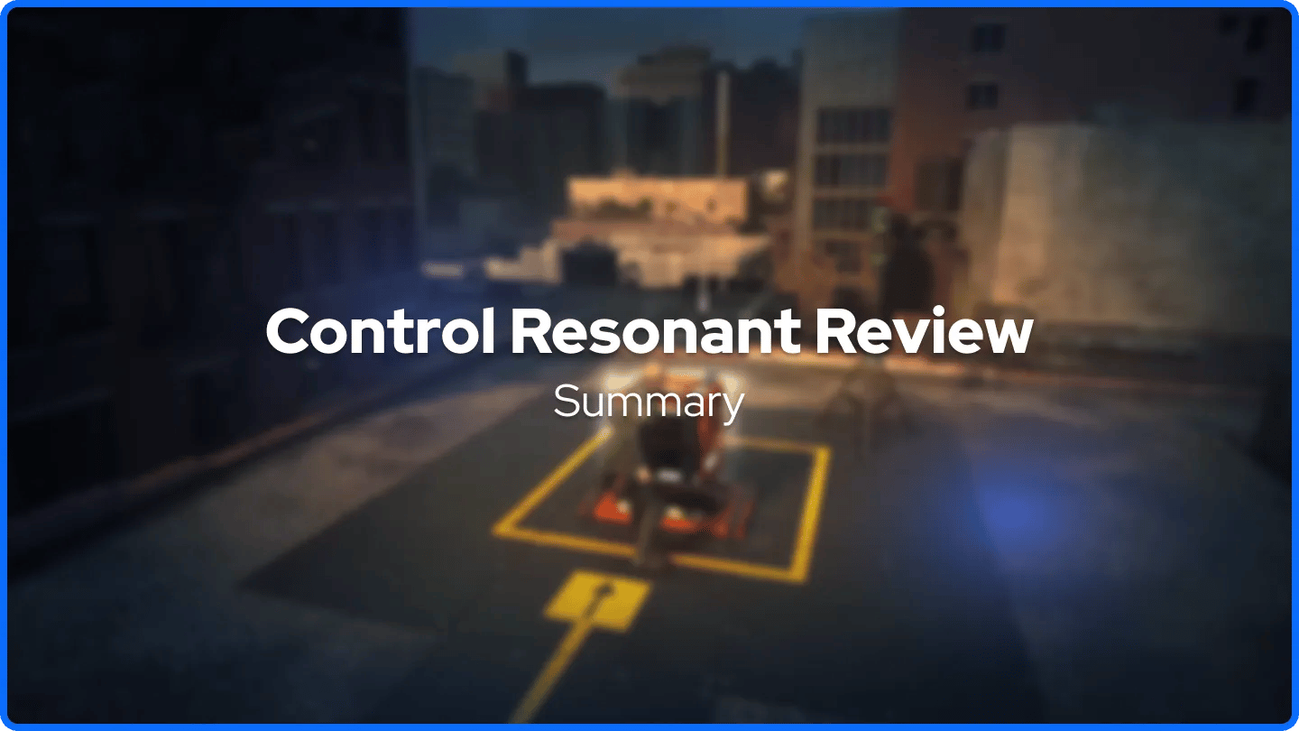 Control Resonant Review Summary