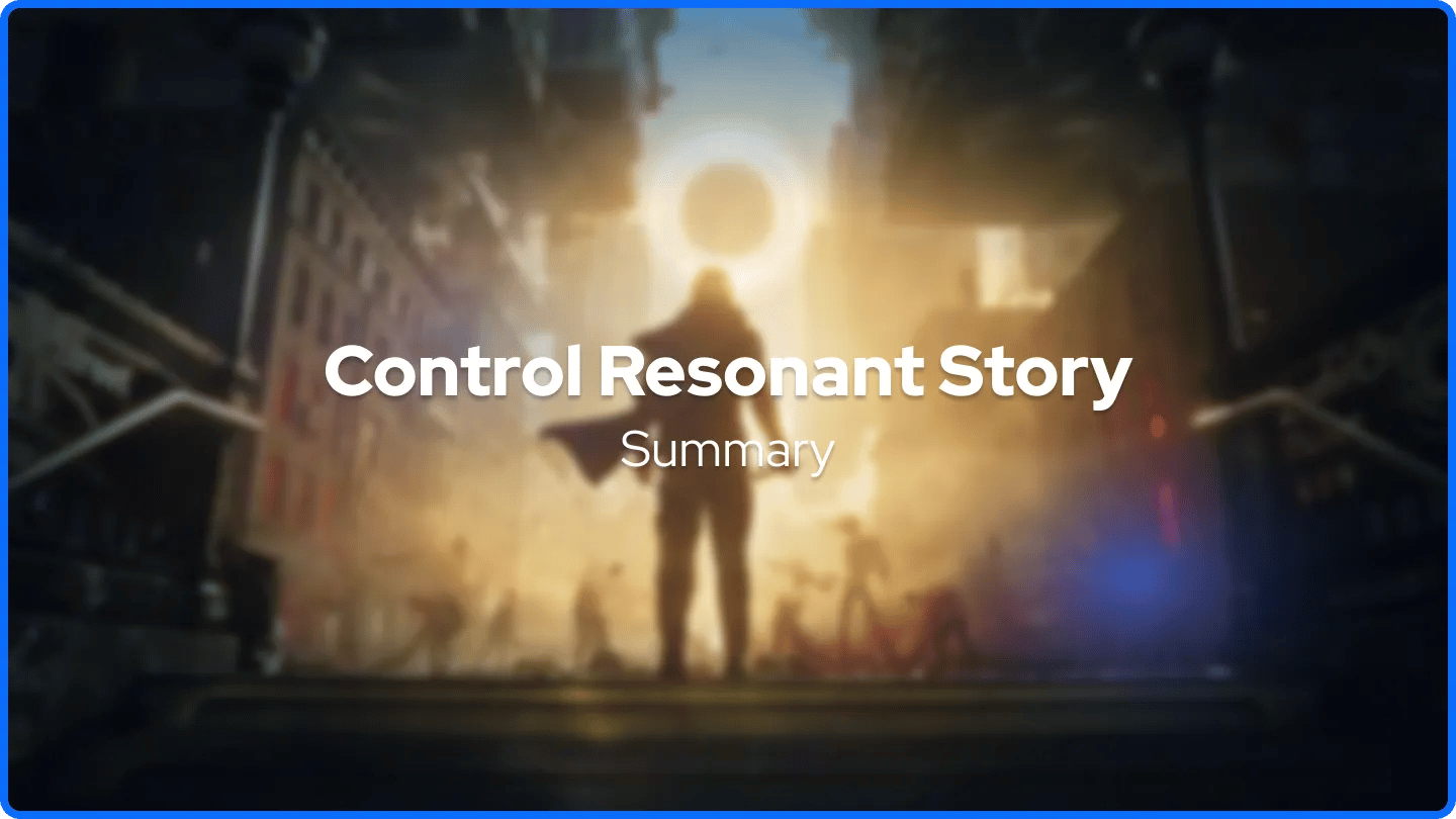 Shrnutí příběhu Control Resonant