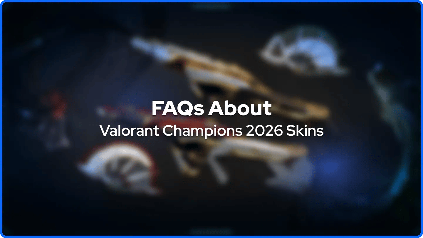 FAQs About Valorant Champions 2026 Skins