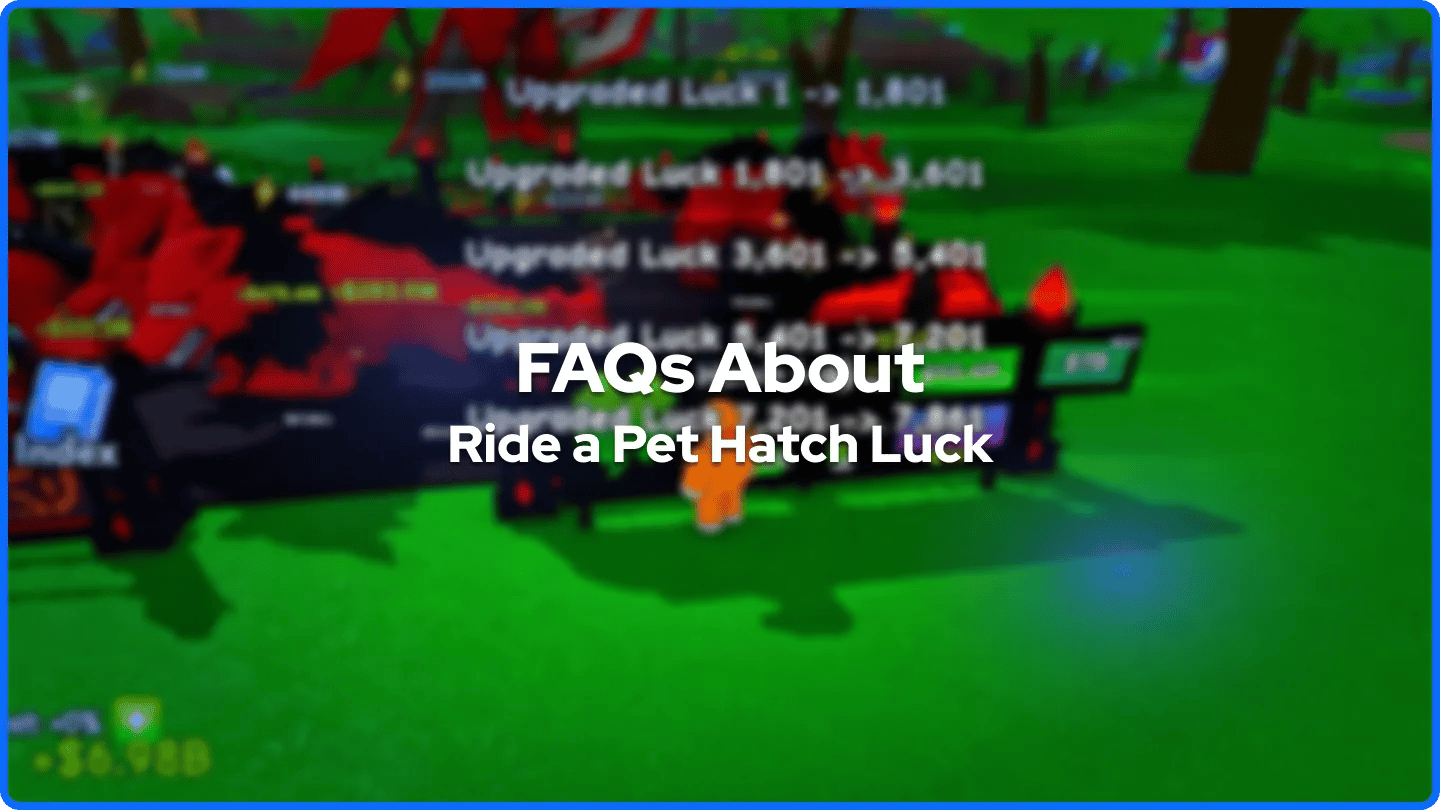 FAQs About Ride a Pet Hatch Luck