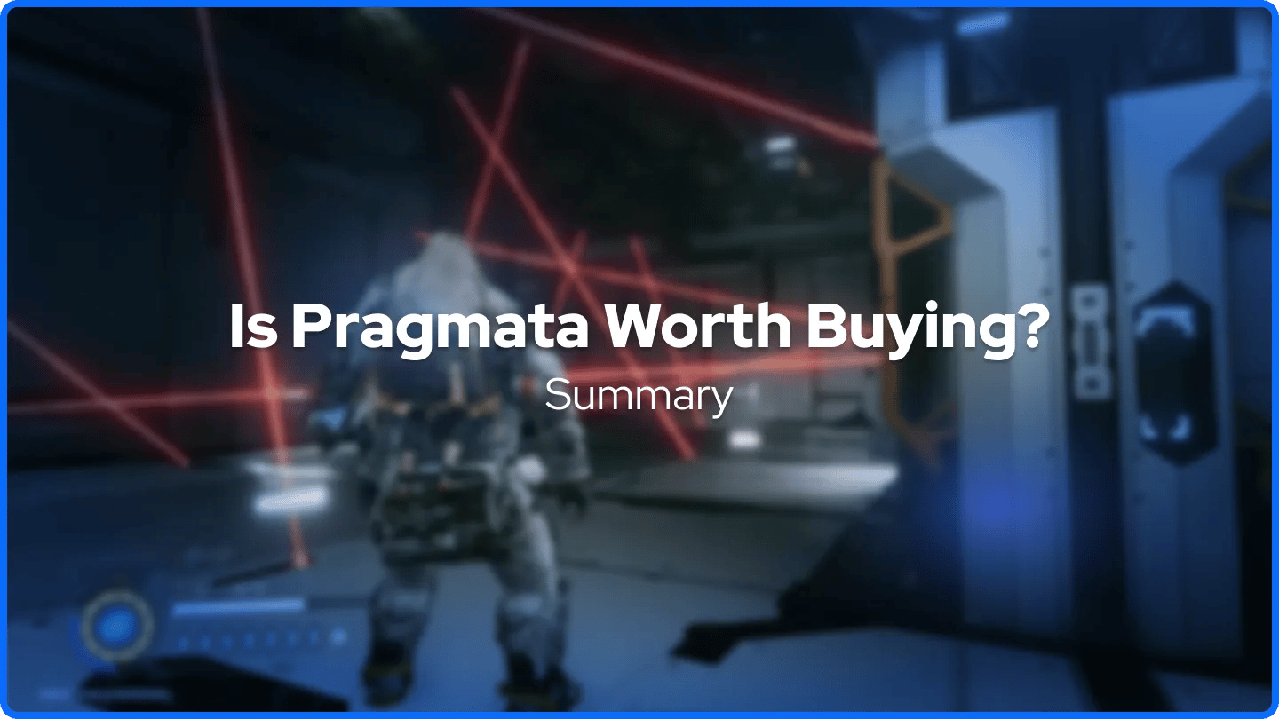 Is Pragmata Worth Buying? Summary