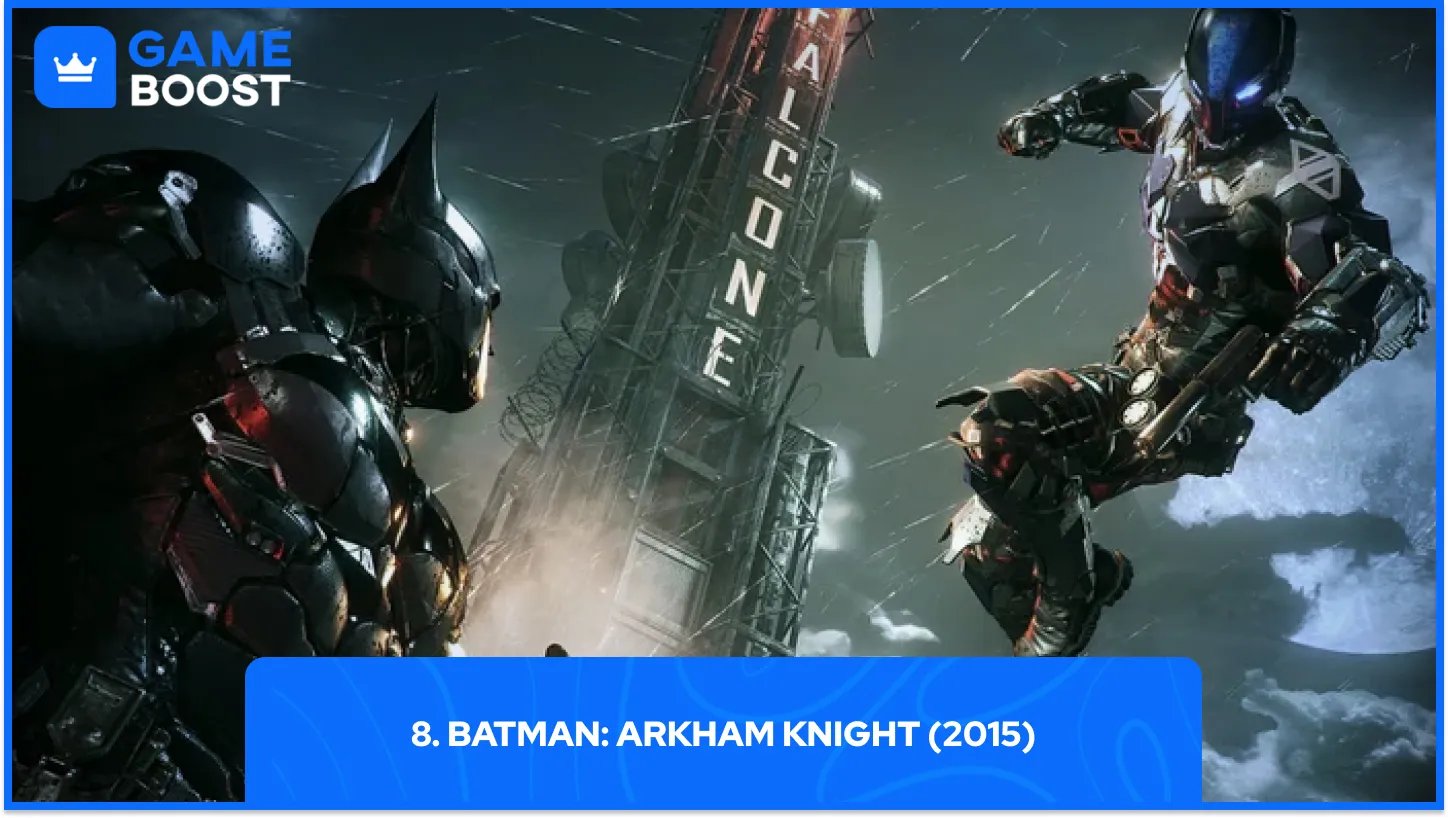 8. Batman: Arkham Knight (2015)