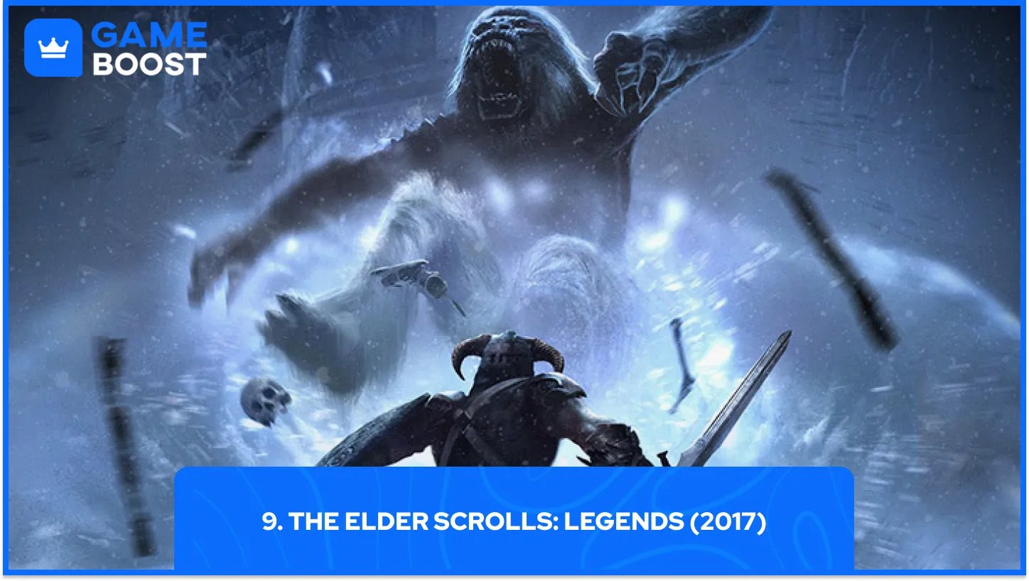 9. The Elder Scrolls: Legends (2017)