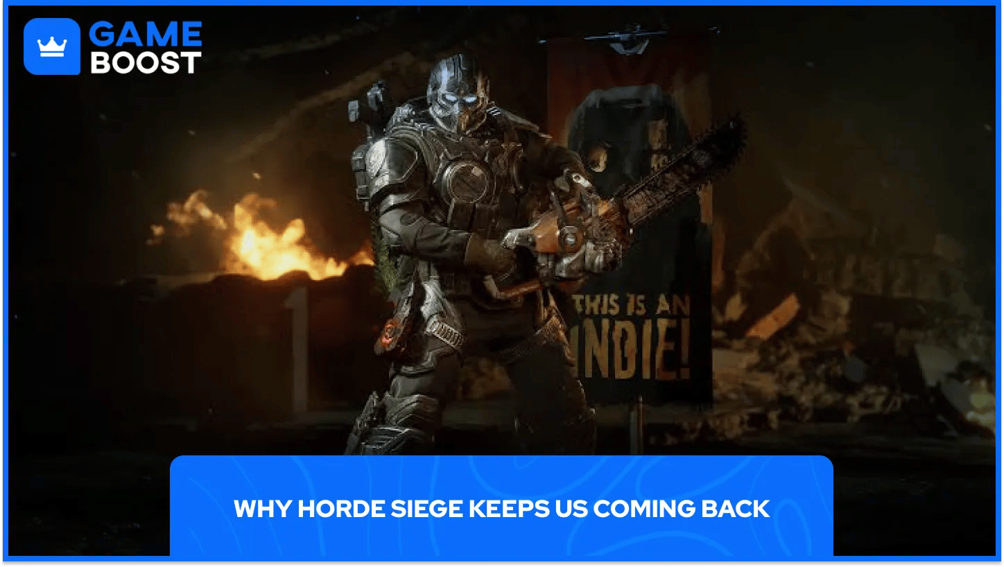 Bakit Paulit-ulit Kaming Bumabalik sa Horde Siege