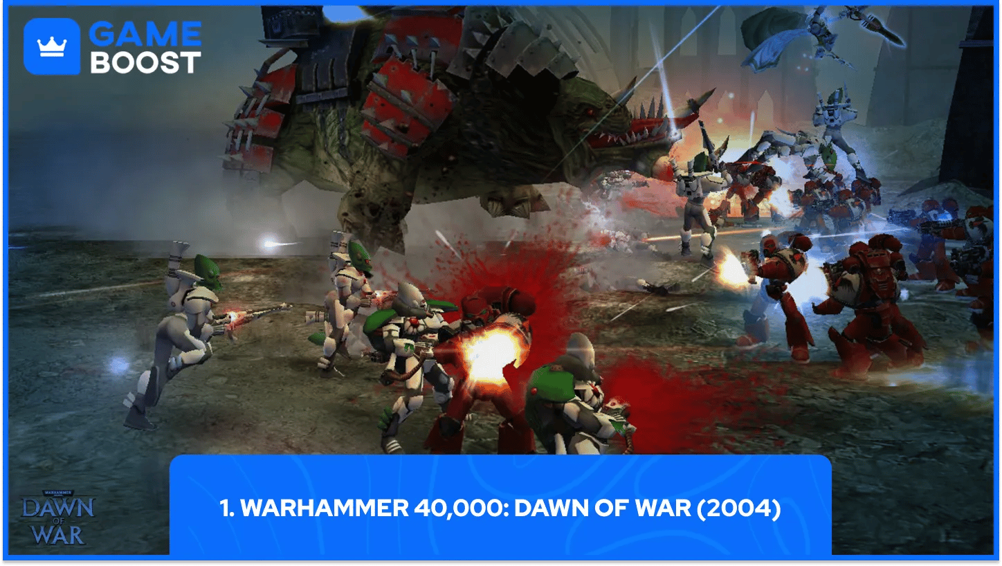 1. Warhammer 40,000: Dawn of War (2004)