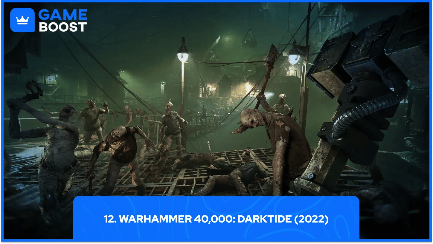 12. Warhammer 40,000: Darktide (2022)