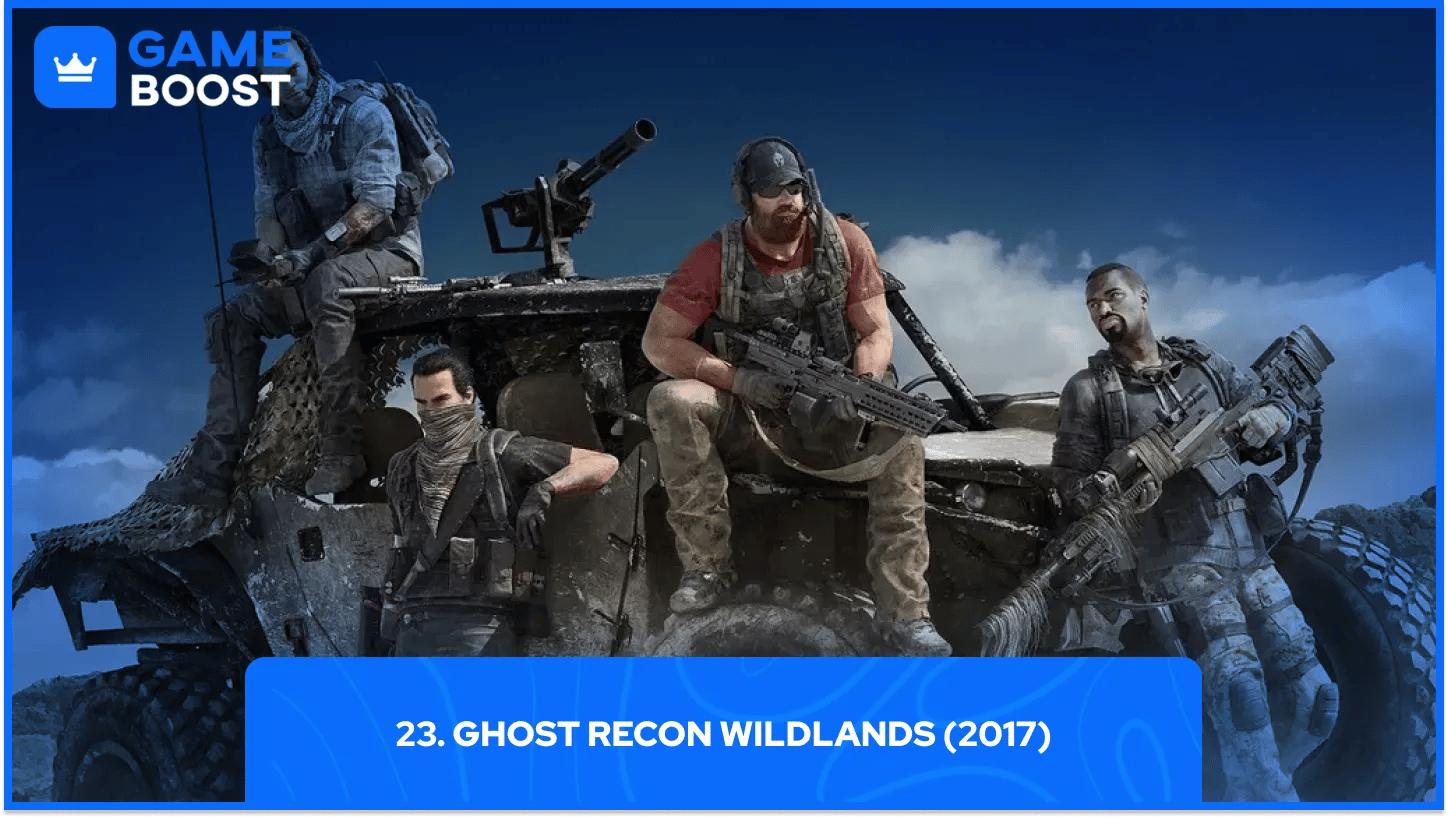 23. Ghost Recon Wildlands (2017)