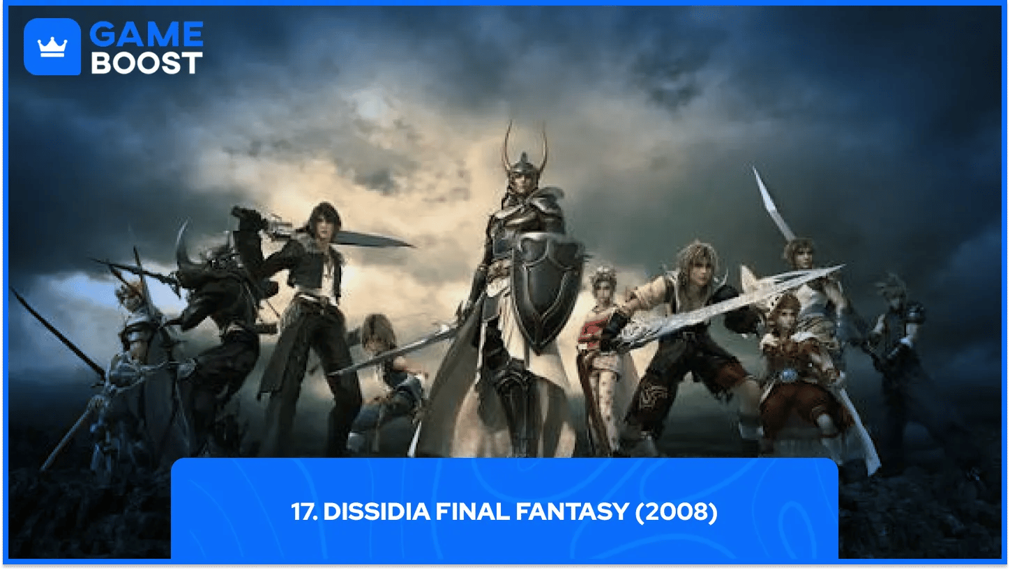 17. Dissidia Final Fantasy (2008)