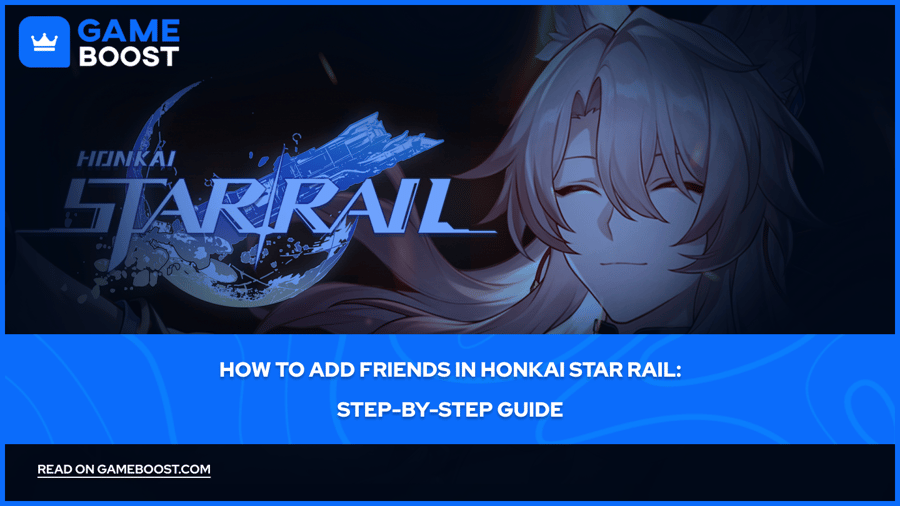 Comment ajouter des amis dans Honkai Star Rail : Guide étape par étape