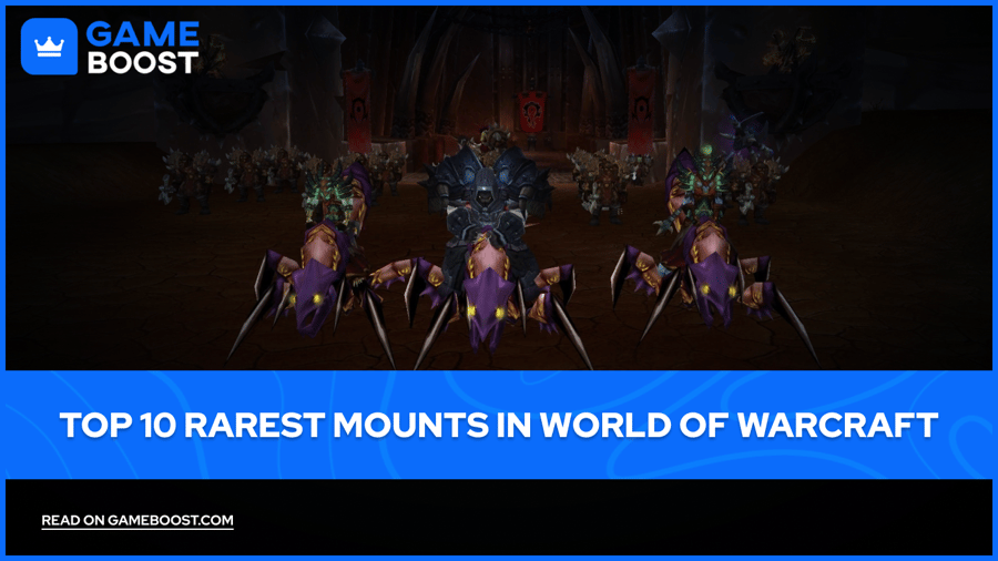 Top 10 Rarest Mounts in World of Warcraft
