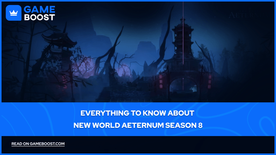 Alt du trenger å vite om New World Aeternum Sesong 8