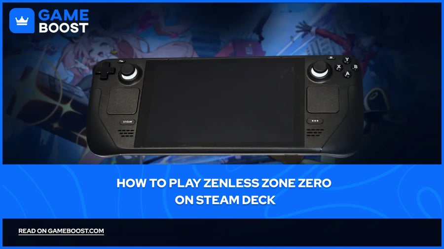 Cum să joci Zenless Zone Zero pe Steam Deck (2026)