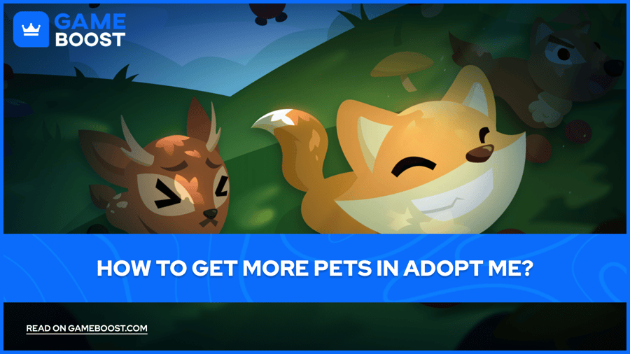 How to Get More Pets in Adopt Me?