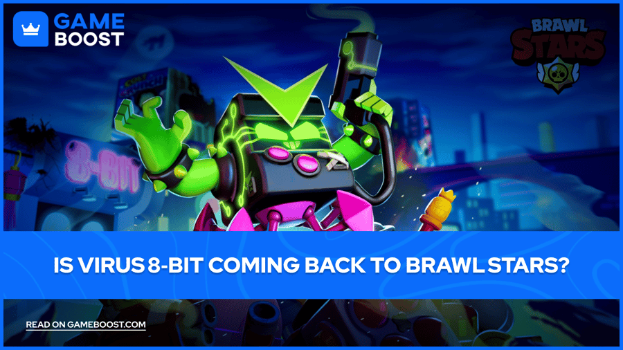 Is Virus 8‑Bit Coming Back to Brawl Stars?