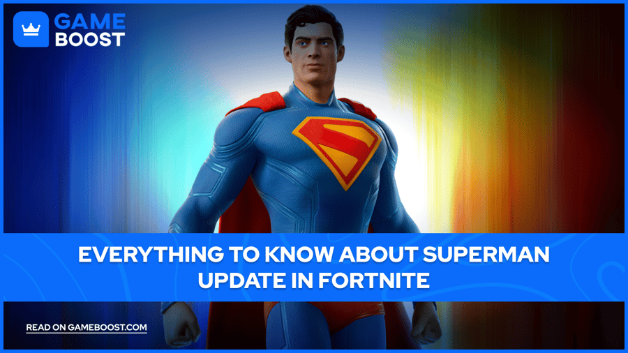 Everything to Know About Superman Update in Fortnite