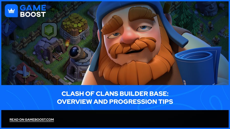 Clash of Clans Builder Base: Przegląd i wskaz&oacute;wki dotyczące postępu