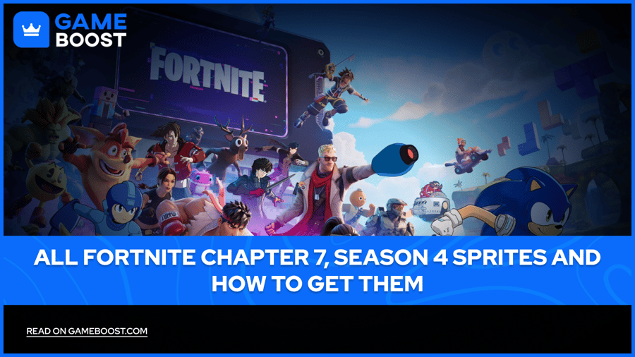 Всички Sprites от Fortnite Глава 7 Сезон 4 и как да ги получите