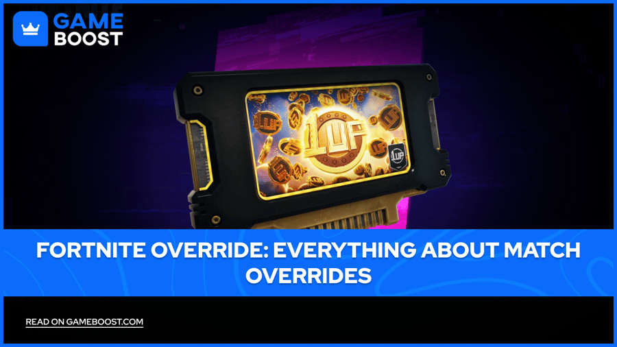 Fortnite Override: Всичко за Match Overrides