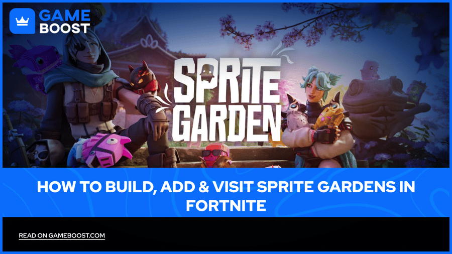 Come costruire, aggiungere e visitare i giardini di Sprite in Fortnite