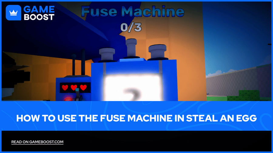 How to Use the Fuse Machine in Steal an Egg