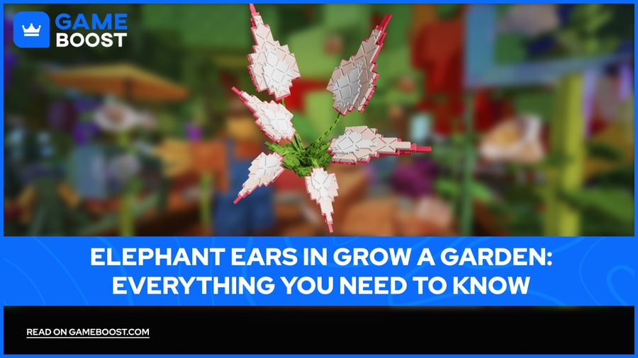 Elephant Ears in Grow a Garden: Everything You Need to Know