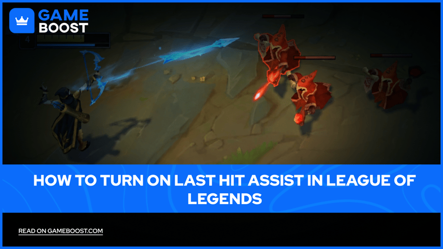 How to Turn On Last Hit Assist in League of Legends
