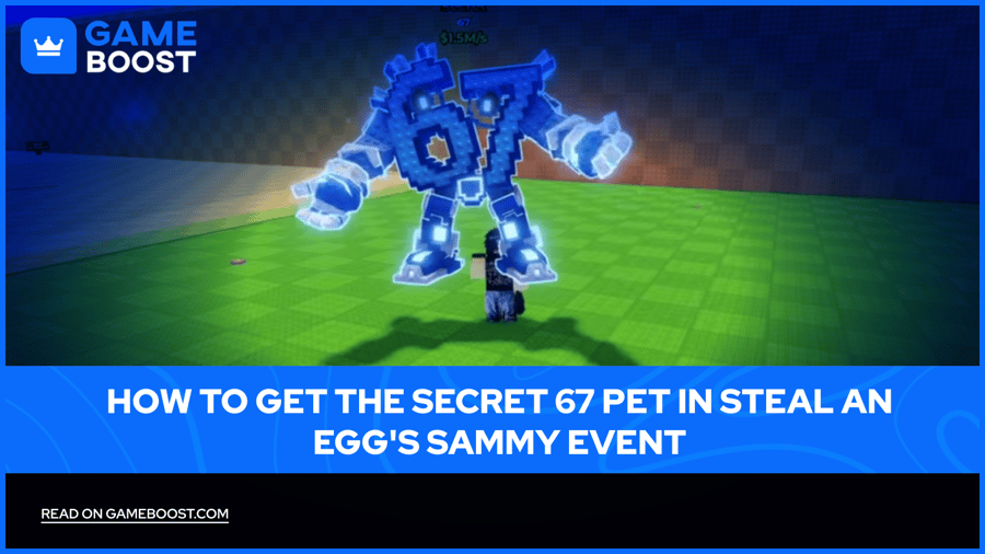 How to Get the Secret 67 Pet in Steal an Egg's Sammy Event