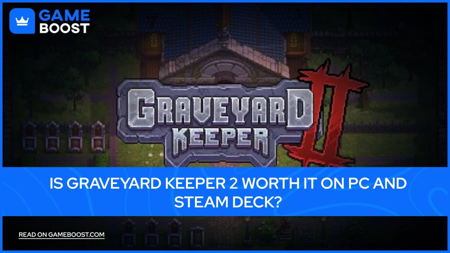 Is Graveyard Keeper 2 Worth It on PC and Steam Deck?