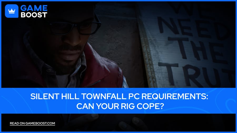 Silent Hill Townfall PC Requirements: Can Your Rig Cope?
