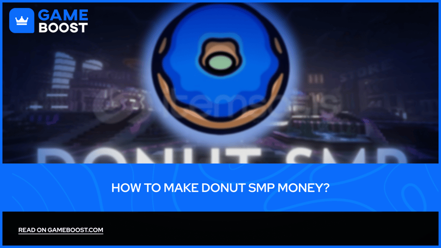How to Make Donut SMP Money?