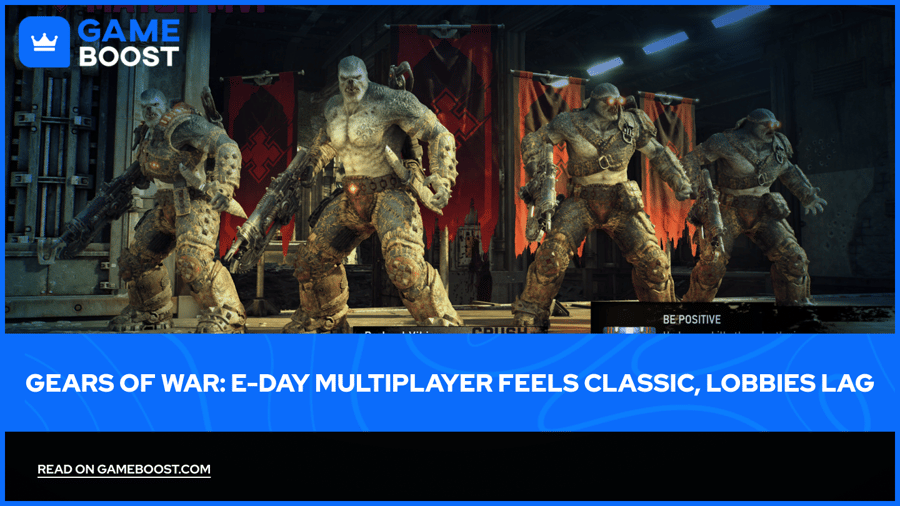 Gears of War: E-Day Multiplayer Feels Classic, Lobbies Lag