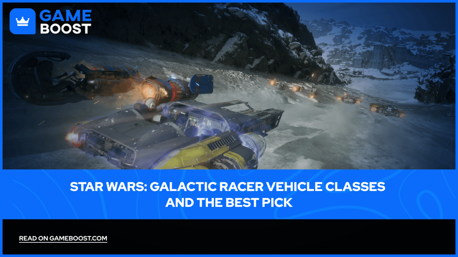 Star Wars: Galactic Racer Vehicle Classes and the Best Pick