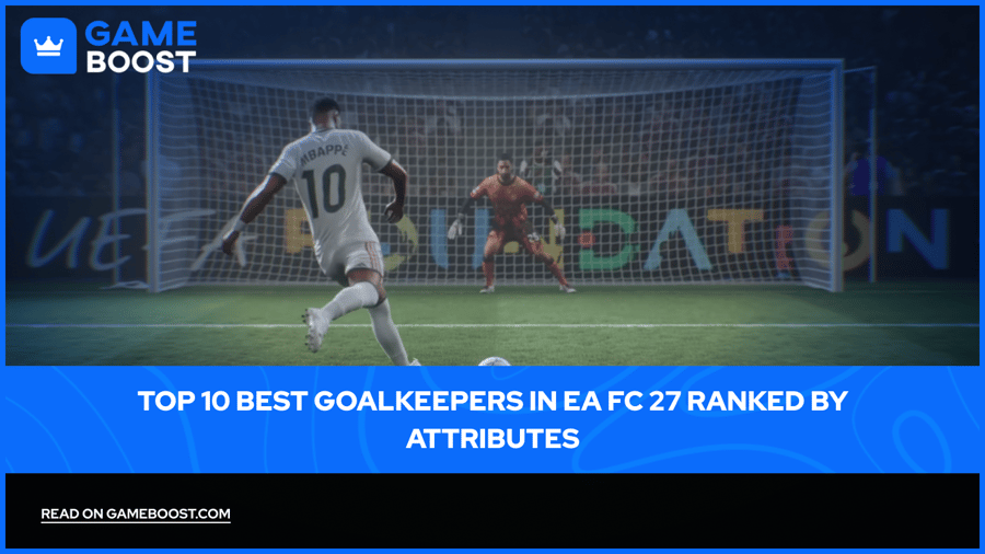Top 10 Best Goalkeepers in EA FC 27 Ranked by Attributes