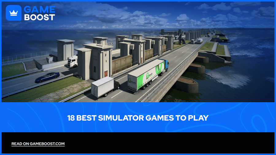 18 Best Simulator Games to Play in 2026