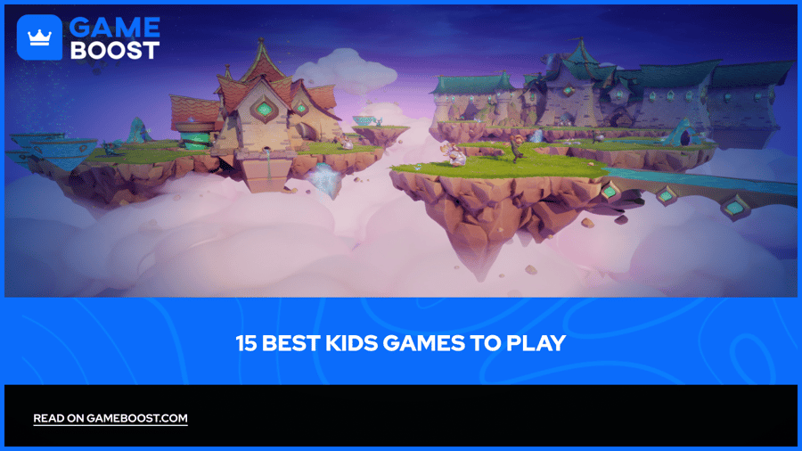 15 Best Kids Games to Play in 2026