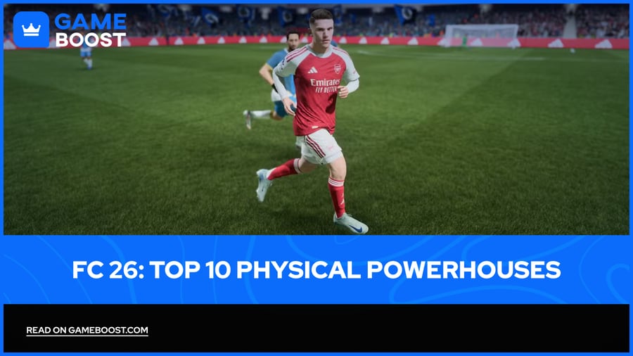 FC 26: Top 10 Physical Powerhouses
