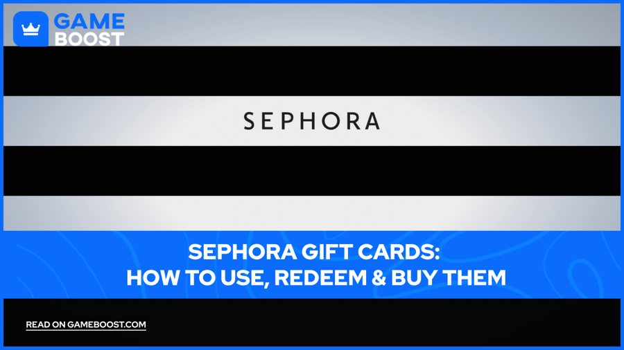 Sephora Gift Cards: How to Use, Redeem & Buy Them in 2026