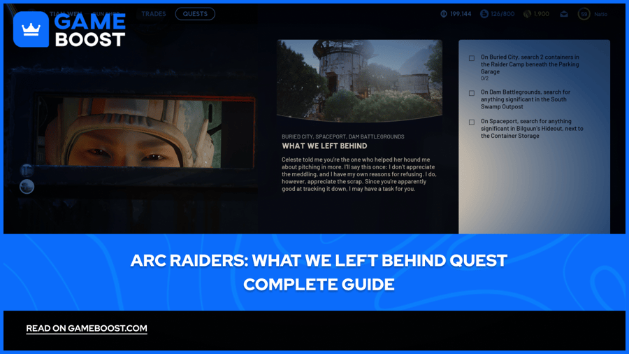 ARC Raiders : Guide complet de la qu&ecirc;te Ce que nous avons laiss&eacute; derri&egrave;re