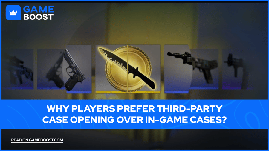 Why Players Prefer Third-Party Case Opening Over In-Game Cases?