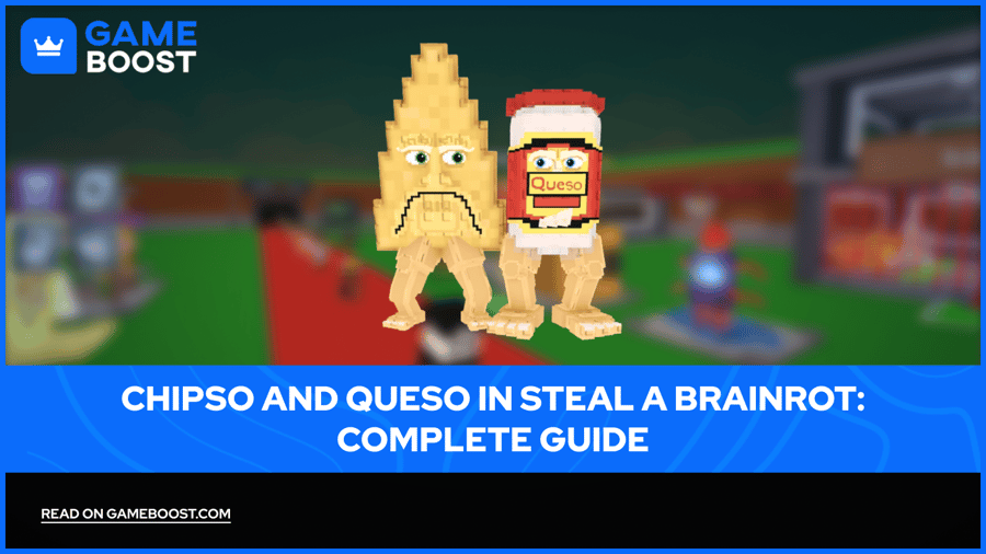 Chipso and Queso in Steal a Brainrot: Complete Guide