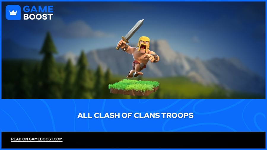 Wszystkie jednostki Clash of Clans (2026)