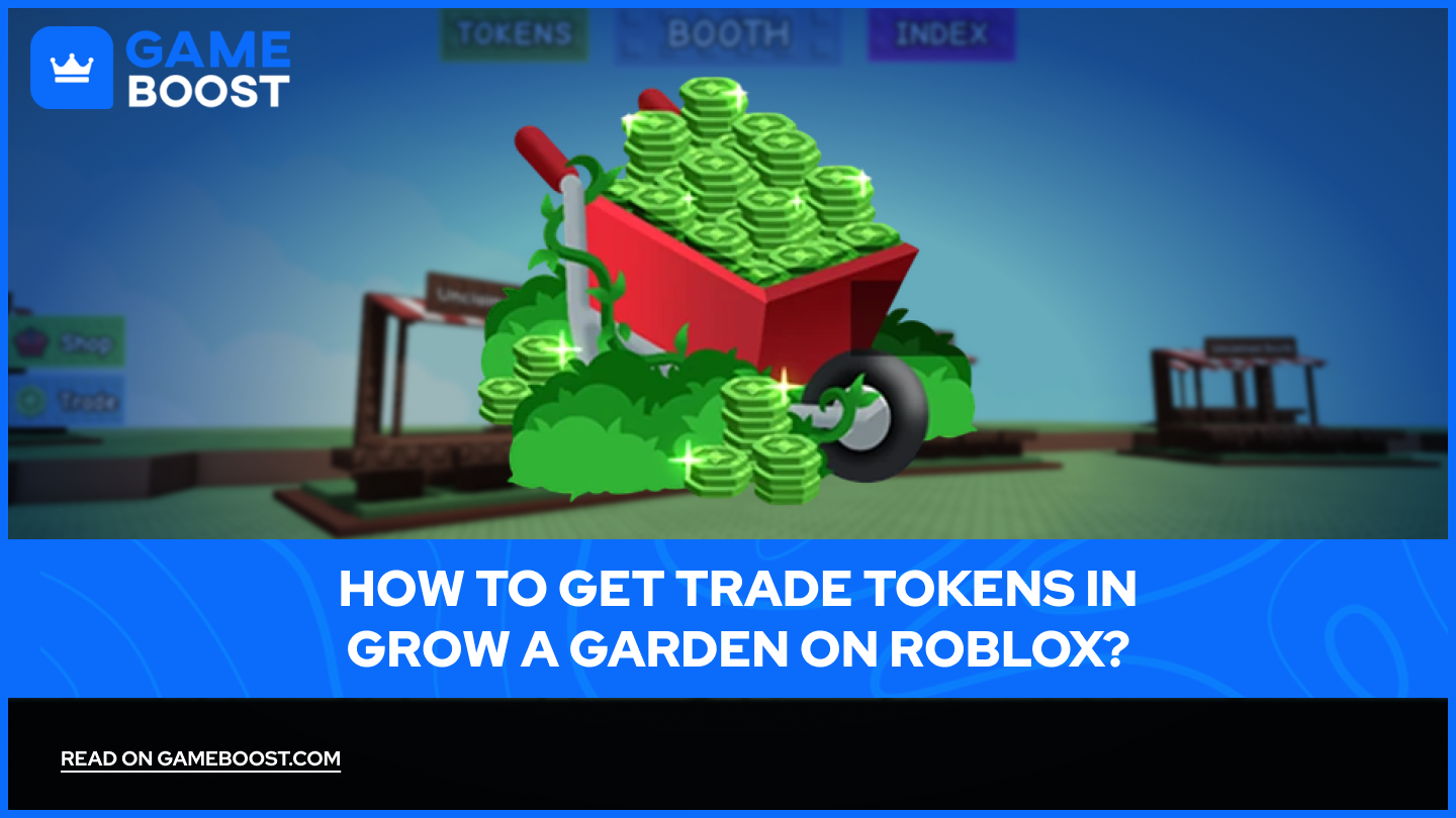 Hogyan szerezzünk kereskedelmi tokeneket a Grow a Garden játékban a Robloxon?