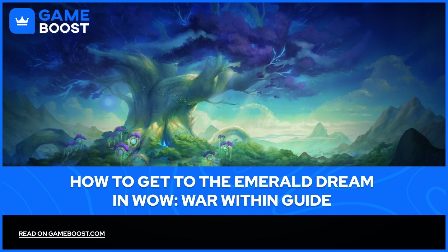 Hvordan man kommer til Emerald Dream i WoW: War Within Guide